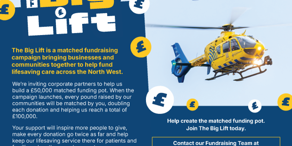 North West Air Ambulance & The Big Lift: Together, We Can Make Every Pound Go Twice As Far