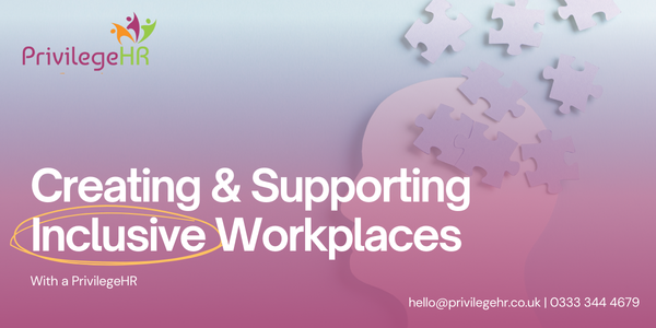Creating and Supporting Inclusive Workplaces with PrivilegeHR